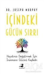 İçindeki Gücün Sırrı - Joseph Murphy - Olimpos Yayınları