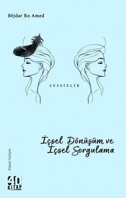 İçsel Dönüşüm ve İçsel Sorgulama - Sessizlik - 1