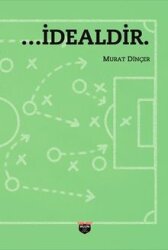 …İdealdir. - BİLGİN KÜLTÜR SANAT YAYINLARI