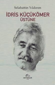 İdris Küçükömer Üstüne - 1