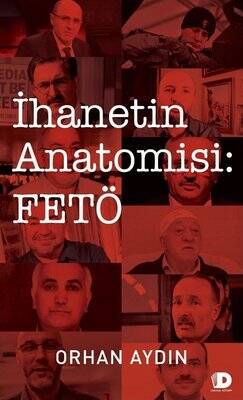 İhanetin Anatomisi: FETÖ - 1