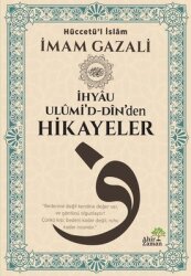 İhyau Ulümi'd Din'den Hikayeler - Ahir Zaman