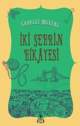 İki Şehrin Hikayesi - Charles Dickens - Final Kültür Sanat Yayınları 