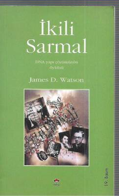 İkili Sarmal-Dna Yapı Çözümünün Öyküsü - 1