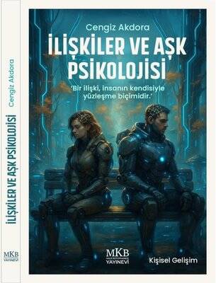 İlişkiler ve Aşk Psikolojisi - 1