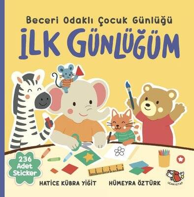 İlk Günlüğüm - Beceri Odaklı Çocuk Günlüğü - 1