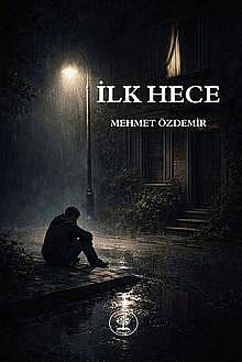 İlk Hece - 1