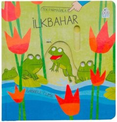 İlk Parmağınla İlkbahar - Pötikare Yayınları