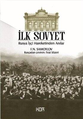 İlk Sovyet: Rusya İşçi Hareketinden Anılar - 1