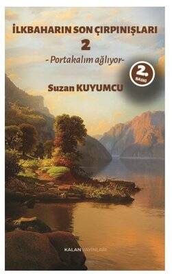 İlkbaharın Son Çırpınışları 2 - Portakalım Ağlıyor - 1