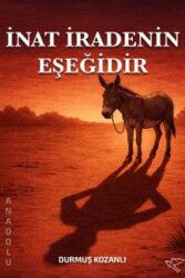 İnat İradenin Eşeğidir - AVIS Original