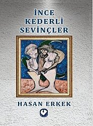 İnce Kederli Sevinçler - Cem Yayınevi