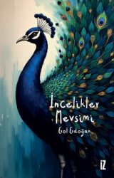 İncelikler Mevsimi - İz Yayıncılık