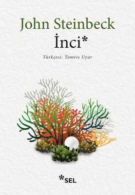 İnci Yazar: John Steinbeck Çevirmen: Tomris Uyar