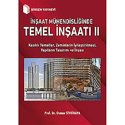 İnşaat Mühendisliğinde Temel İnşaatı 2 - Birsen Yayınevi