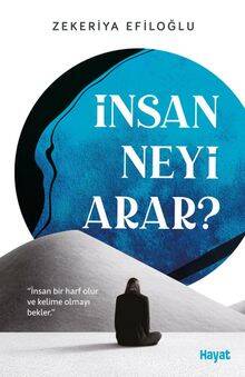 İnsan Neyi Arar? - 1