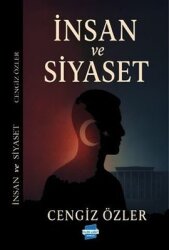 İnsan ve Siyaset - Kalem Lugat Yayıncılık