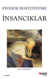 İnsancıklar - Fyodor Mihayloviç Dostoyevski - Can Yayınları