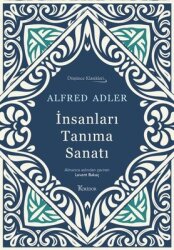 İnsanları Tanıma Sanatı - Düşünce Klasikleri - Bez Ciltli - Koridor Yayıncılık
