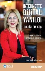 İnternette Dijital Yanılgı - The Kitap