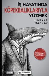 İş Hayatında Köpekbalıklarıyla Yüzmek - Epsilon Yayınevi 