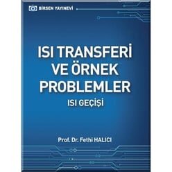 Isı Transferi Ve Örnek Problemler - Birsen Yayınevi 