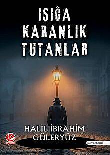 Işığa Karanlık Tutanlar - 1