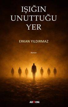 Işığın Unuttuğu Yer - 1