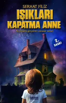 Işıkları Kapatma Anne - 1