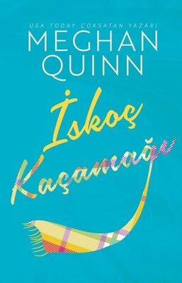 İskoç Kaçamağı Yazar: Meghan Quinn - 1