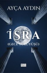 İsra - Gece Yürüyüşü - Goya Kitap