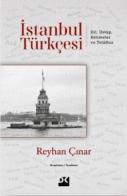 İstanbul Türkçesi: Dil Üslup Kelimeler ve Telaffuz - 1