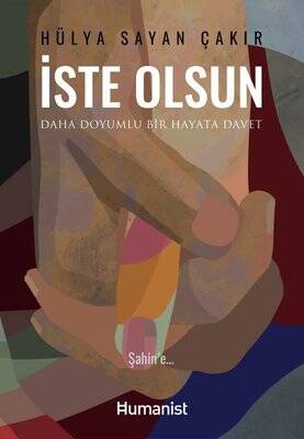 İste Olsun - Daha Doyumlu Bir Hayata Davet - 1