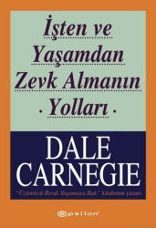 İşten ve Yaşamdan Zevk Almanın Yolları - Epsilon Yayınevi