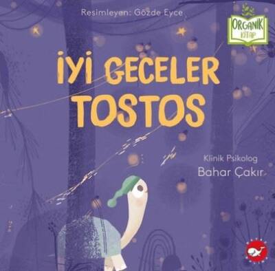 İyi Geceler Tostos - Organik Kitap - 1