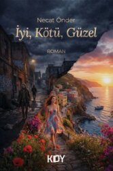 İyi, Kötü, Güzel - Kitapyurdu Doğrudan Yayıncılık (KDY)