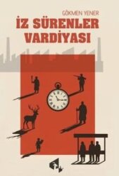 İz Sürenler Vardiyası - Papirüs Yayınları