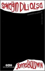 James Baldwin Sokağın Dili Olsa Yapı Kredi Yayınları - Yapı Kredi Yayınları