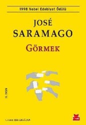 Jose Saramago Görmek Kırmızı Kedi Yayınları - Kırmızı Kedi Yayınevi