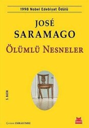Jose Saramago Ölümlü Nesneler Kırmızı Kedi Yayınevi - Kırmızı Kedi Yayınevi