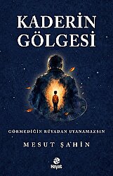 Kaderin Gölgesi - Hayat Yayınları