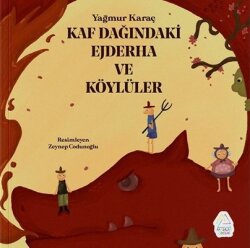 Kaf Dağındaki Ejderha ve Köylüler - Mahlas Çocuk
