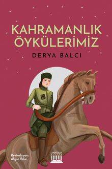 Kahramanlık Öykülerimiz - 1
