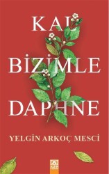 Kal Bizimle Daphne - Altın Kitaplar