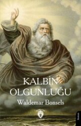Kalbin Olgunluğu - Dorlion Yayınları