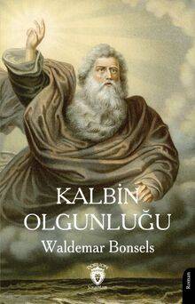 Kalbin Olgunluğu - 1