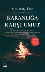 Karanlığa Karşı Umut - Siyasal İçerikli Yazılar - Siyah Beyaz