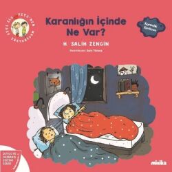 Karanlığın İçinde Ne Var? Çıtı İle Pıtı'nın Maceraları 3 - Duygu ve Davranış Eğitimi Serisi Yazar: H. Salih Zengin - Minika Kitap