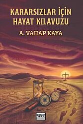 Kararsızlar İçin Hayat Kılavuzu - Hemen Kitap 