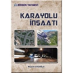 Karayolu İnşaatı - Birsen Yayınevi